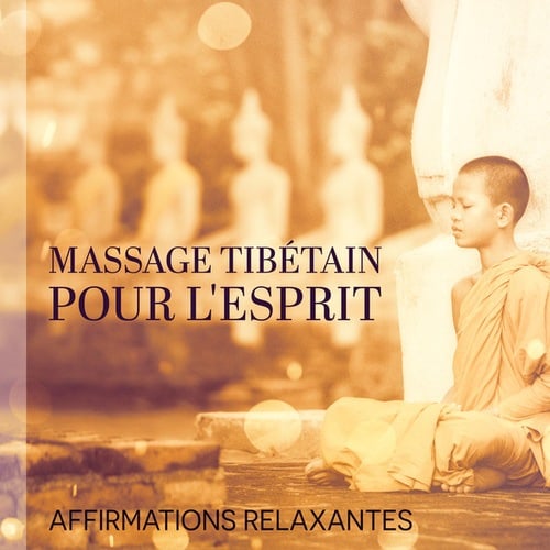 Massage tibétain pour l'esprit