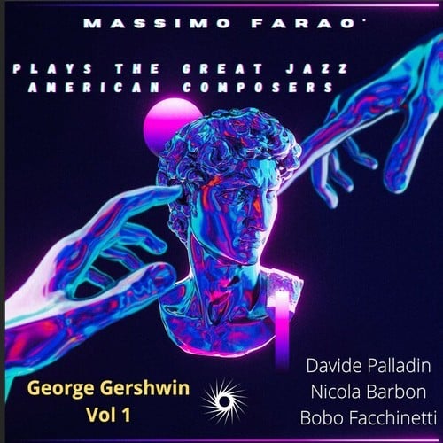 Massimo Faraò Plays the Great Jazz American Composers - George Gershwin, Vol. 1