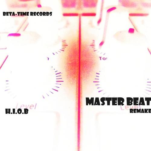 H.I.O.B-Master Beat (H.I.O.B Remake)