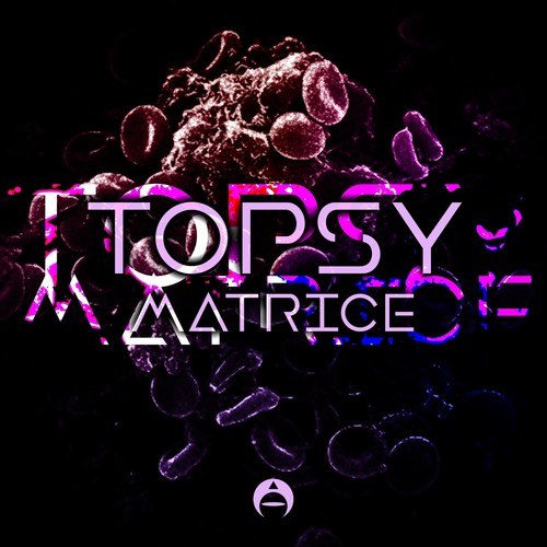 Topsy-Matrice