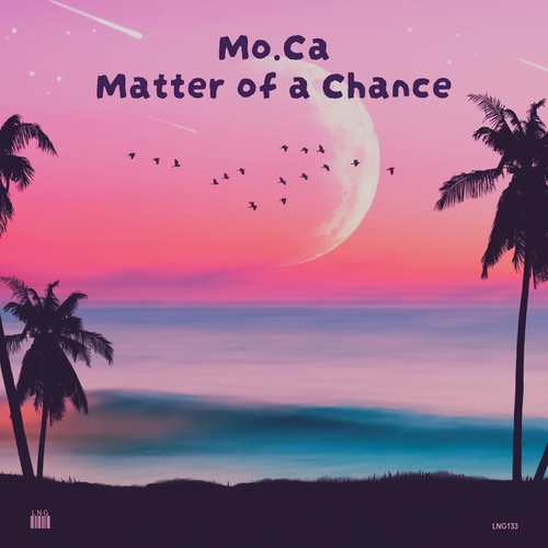 Mo.Ca-Matter of a Chance