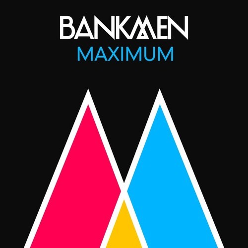 Bankmen-Maximum