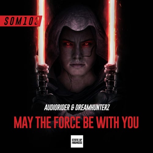 Audiorider, Dreamhunterz-May The Force Be With You