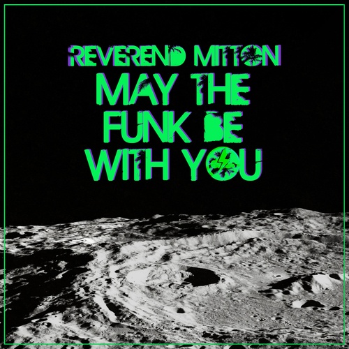 Reverend Mitton-May The Funk Be With You