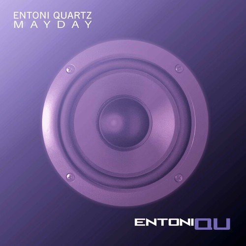 Entoni Quartz-Mayday (Extended Mix)