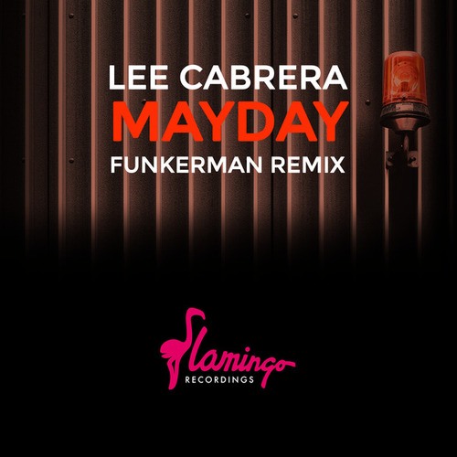 Lee Cabrera, Funkerman-MayDay