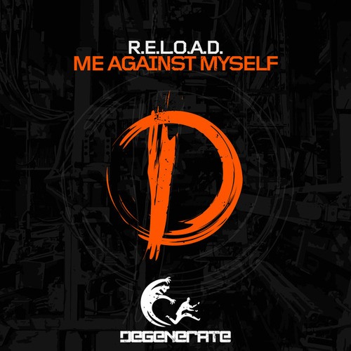 R.E.L.O.A.D.-Me Against Myself