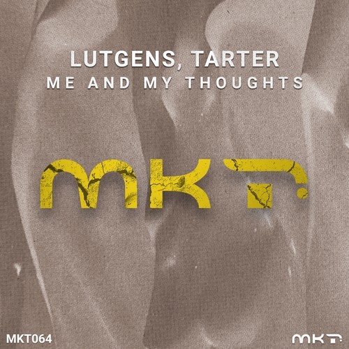 Lutgens, Tarter -Me and My Thoughts (Original Mix)