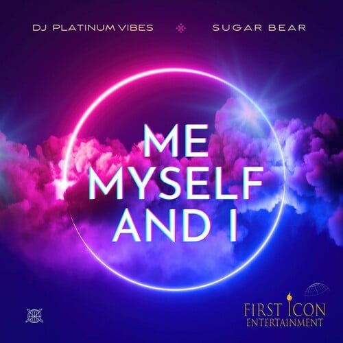 DJ Platinum Vibes, Sugar Bear-Me Myself and I