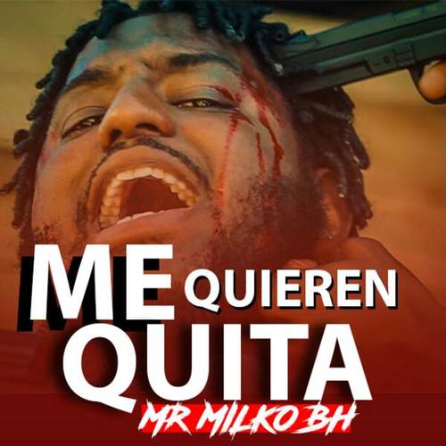 Mr Milko BH-Me Quieren Quita