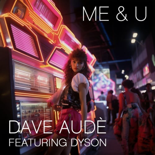 DYSON, Dave Aude-Me & U