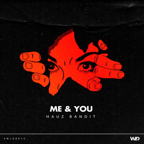 Hauz Bandit-Me & You