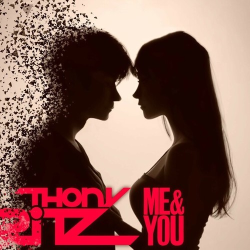 Thony Ritz-Me & You