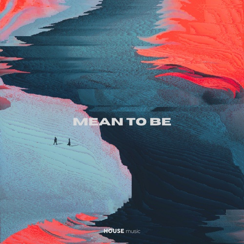 B1-Mean To Be