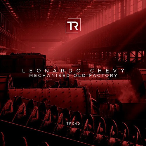 Leonardo Chevy-Mechanised Old Factory