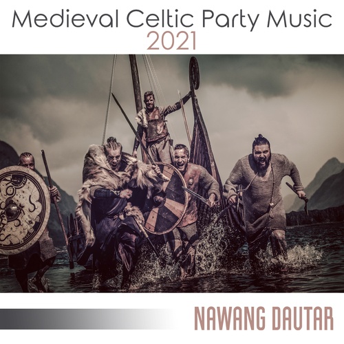 Medieval Celtic Party Music 2021