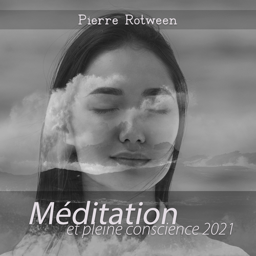 Méditation et pleine conscience 2021