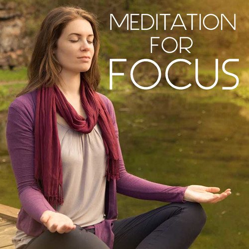 Meditation For Focus