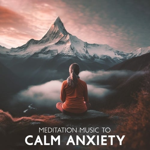 Meditation Music to Calm Anxiety