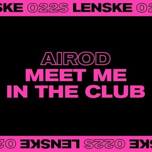 AIROD-Meet Me In The Club