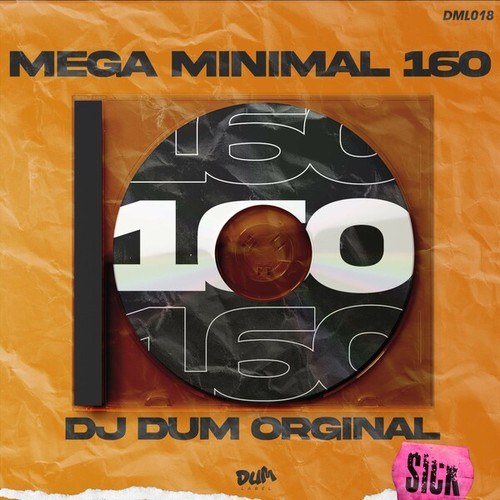 Dj DUM Original-Mega Minimal 160