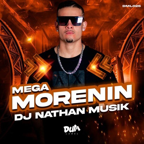 Dj Nathan Musik-Mega Morenin