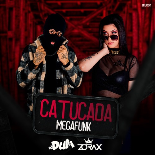 Dj DUM Original, ZORAX DJ-Megafunk Catucada