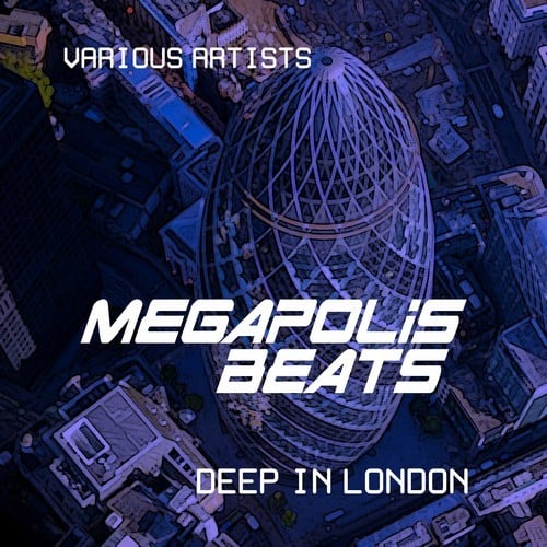 Various Artists-Megapolis Beats (Deep in London), Vol. 1