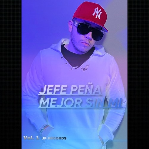 Jefe Peña-Mejor Sin Mi