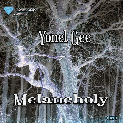 Yonel Gee-Melancholy