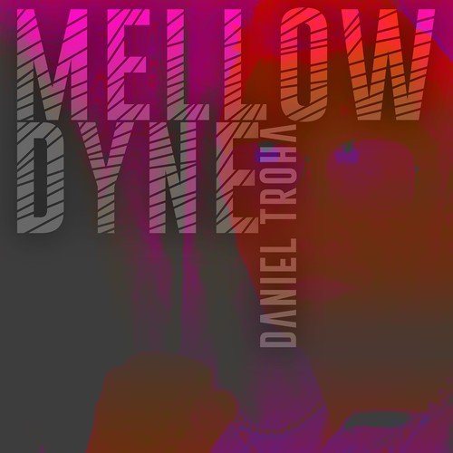 Mellow Dyne