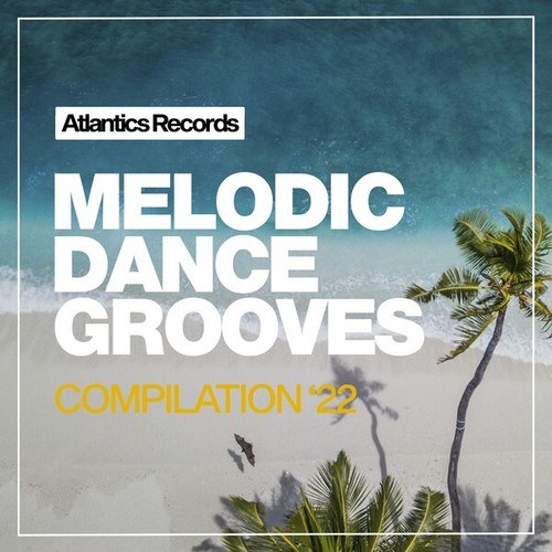 Various Artists-Melodic Dance Grooves 2023