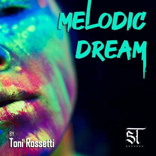 Toni Rossetti-Melodic Dream