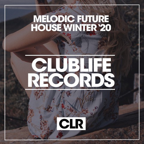Various Artists-Melodic Future House Winter '20