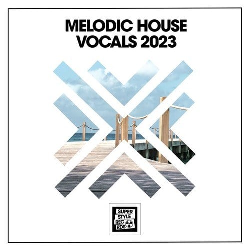 Melodic House Vocals 2023