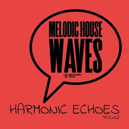 Melodic House Waves: Harmonic Echoes, Vol.02