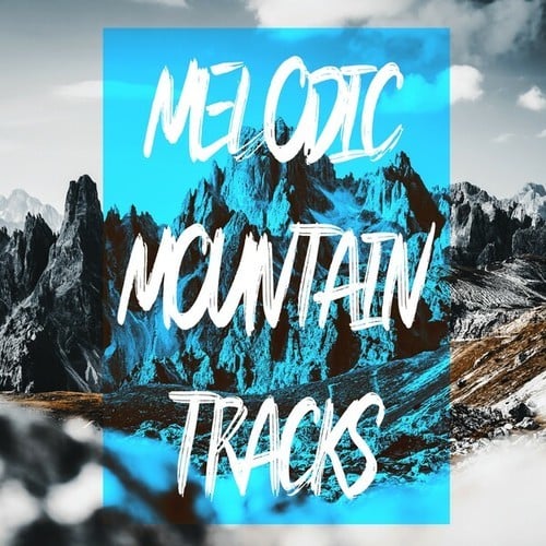 Various Artists-Melodic Mountain Tracks
