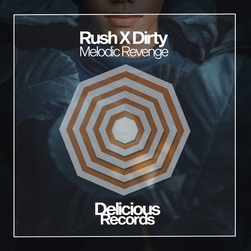 Rush X Dirty-Melodic Revenge