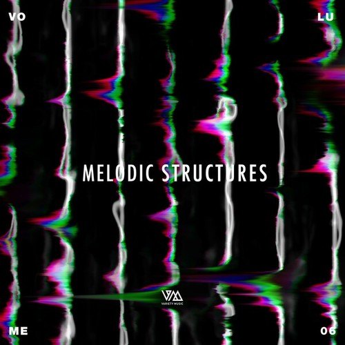 Various Artists-Melodic Structures, Vol. 6