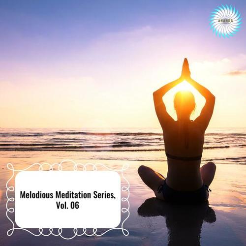 Melodious Meditation Series, Vol. 06