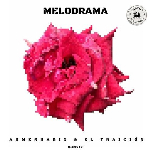 Armendariz, El Traición-Melodrama (Original Mix)