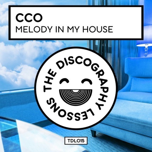 CCO-Melody in My House