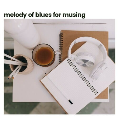 Melody of Blues for Musing