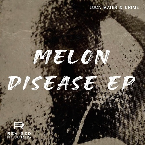 Luca Maier, CRIME-Melon Disease EP