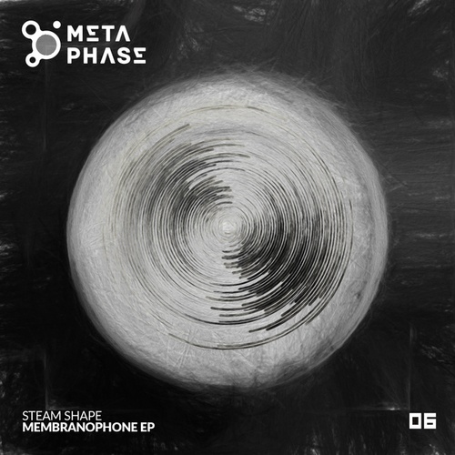 Steam Shape-Membranophone EP