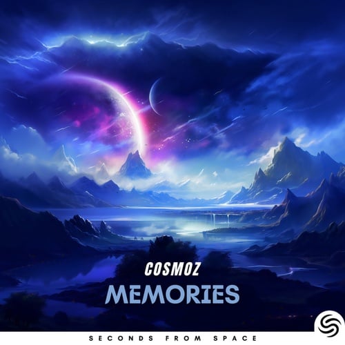 Cosmoz, Seconds From Space-Memories