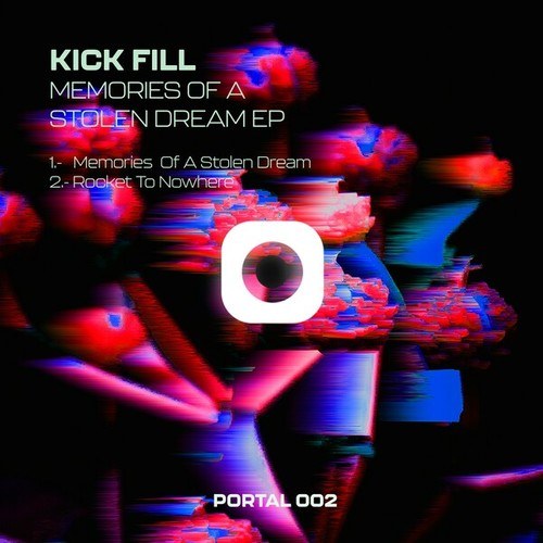Kick Fill-Memories of a Stolen Dream