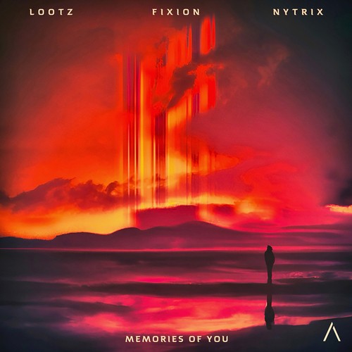 FIXION, Nytrix, LOOTZ-Memories Of You