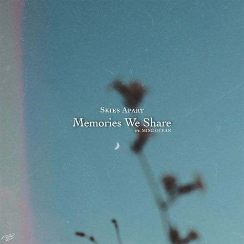 Skies Apart, MIMI OCEAN-Memories We Share