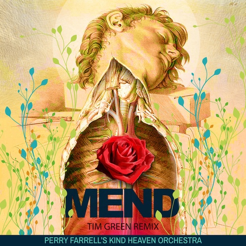 Perry Farrell, Kind Heaven Orchestra, Tim Green-Mend